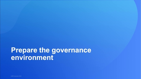 Thumbnail for entry Exercise 2: Prepare the governance environment