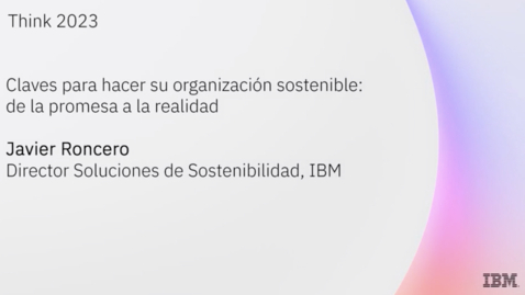 Thumbnail for Think Madrid 2023 - Claves para hacer su organización sostenible: de la promesa a la realidad