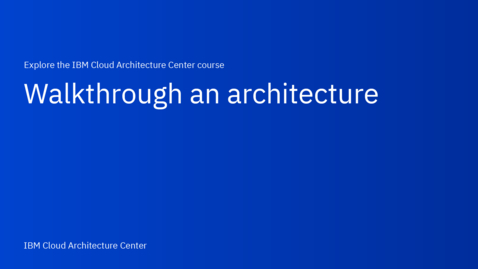 Thumbnail for Walkthrough an architecture
