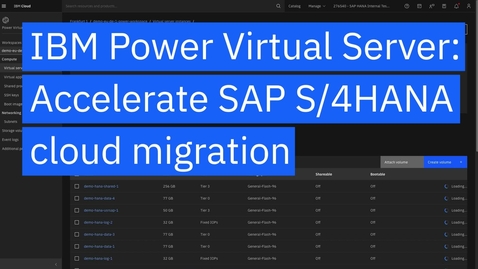 Thumbnail for entry Accelerate SAP S/4HANA Cloud deployment on Power Virtual Server