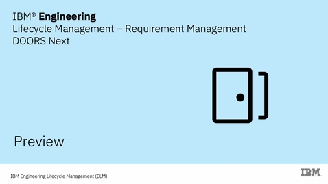 Thumbnail for IBM Engineering Requirements Management DOORS NEXT Preview