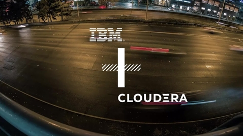 Thumbnail for entry Cloudera and IBM partnership video: Better together