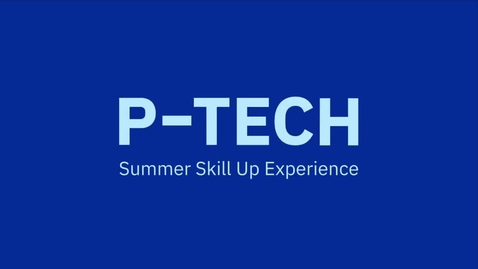 Thumbnail for P-TECH Presents- Building Your Future - Goal Setting &amp; Volunteering Challenge
