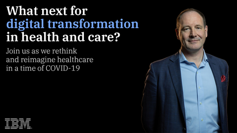 Thumbnail for entry What next for digital transformation in health and care?