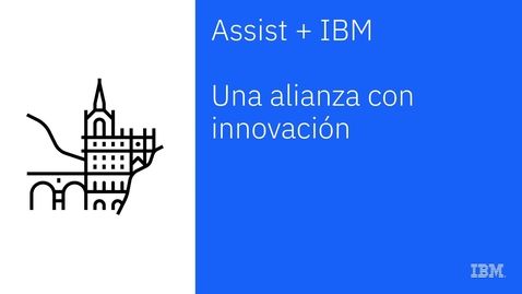 Thumbnail for entry IBM e Assist: conheça os benefícios da parceria