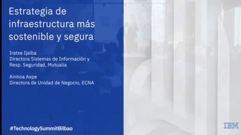 Thumbnail for Mutualia: estrategia de infraestructura más sostenible y segura