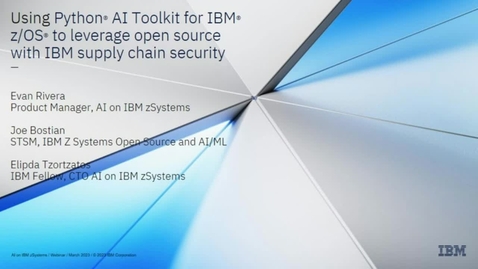 Thumbnail for entry Using Python® AI Toolkit for IBM® z/OS® to leverage open source with IBM supply chain security