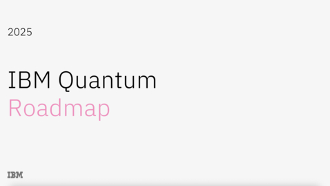 Thumbnail for 2025 IBM Quantum Roadmap update