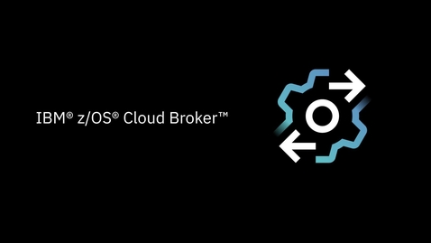 Thumbnail for entry Overview Video for Cloud Broker