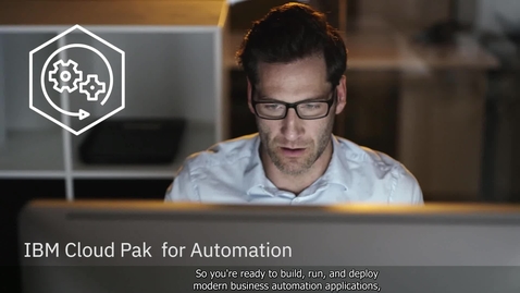 Thumbnail for entry IBM Cloud Pak for Automation