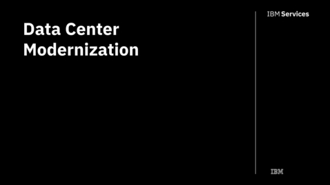 Thumbnail for entry Data Center Modernization