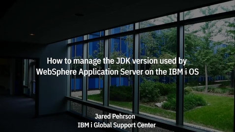 Thumbnail for entry How to manage the JVM version used by WebSphere Application Server on the IBM i OS