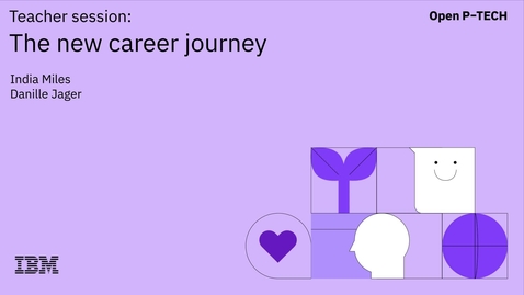 Thumbnail for entry Skill Up with IBM: Help your students get a job | The new career journey