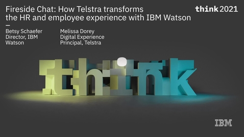 Thumbnail for entry Fireside chat: Telstra 如何将人工智能愿景转变为数字化转型