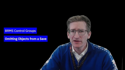 Thumbnail for Omitting Objects from a BRMS Control Group Backup