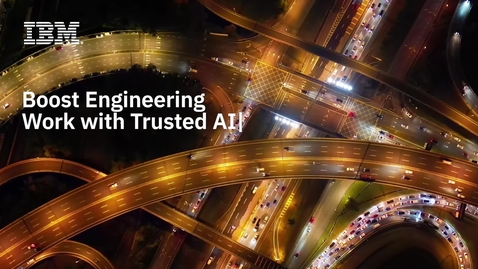 Thumbnail for Boost Engineering Work with Trusted AI
