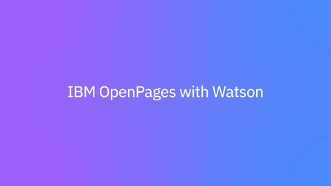 Thumbnail for entry IBM OpenPages with Watson: Información general