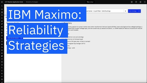 Thumbnail for entry IBM Maximo: accelerate your RCM journey through Reliability Strategies 