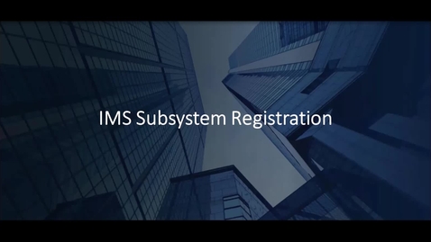 Thumbnail for Discover and register IMS subsystems to IMS Administration Foundation, a web browser interface