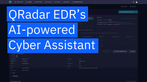 Thumbnail for entry Meet QRadar EDR's AI-powered Cyber Assistant