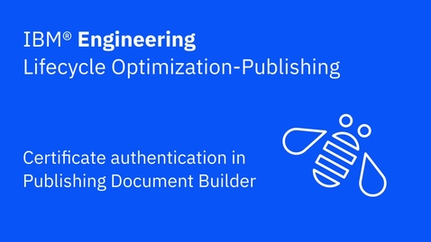 Thumbnail for Cerificate authentication in Publishing Document Builder