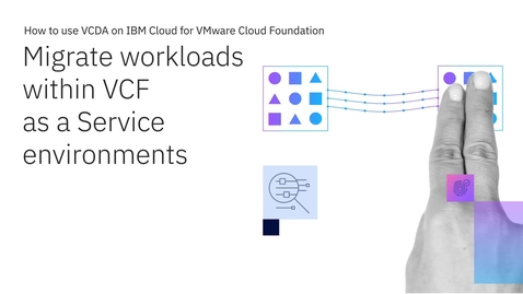 Thumbnail for Migrate workloads within VCF as a service environments