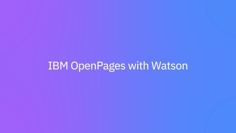 Thumbnail for entry IBM OpenPages with Watson: Visão geral