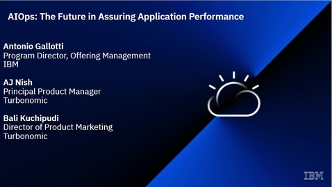 Thumbnail for entry AIOps: The Future in Assuring Application Performance