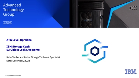 Thumbnail for entry IBM Storage Ceph and S3 Object Lock