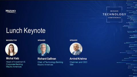 Thumbnail for 2024 Mizuho Technology Conference Keynote