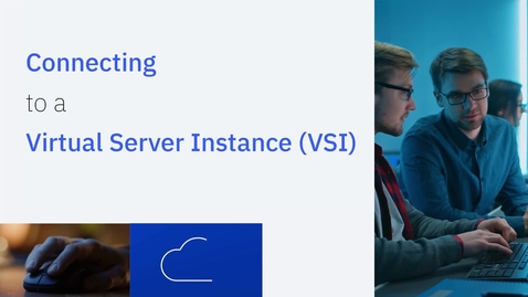 Thumbnail for IBM Wazi as a Service; Connecting a Virtual Server Instance (VSI)