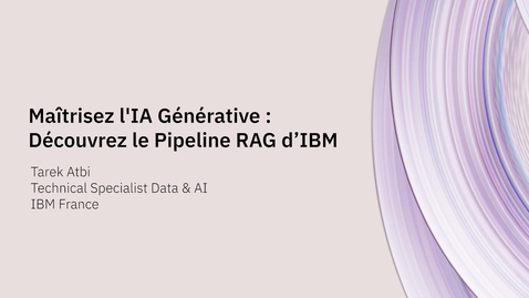 Thumbnail for Créer votre pipeline RAG avec IBM : Watsonx.data, Milvus &amp; Watsonx.ai