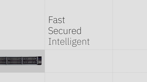 Thumbnail for Fast. Secured. Intelligent. IBM FlashSystem - Hero Video
