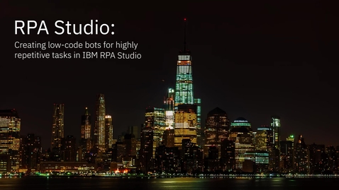 Thumbnail for IBM Robotic Process Automation Studio