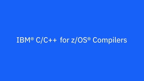 Thumbnail for IBM C/C++ for z/OS Overview