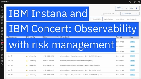 Thumbnail for IBM Instana and IBM Concert: Observability with risk management