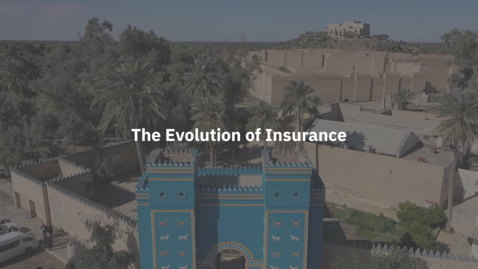 Thumbnail for The Evolution of Insurance