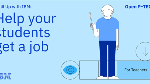 Thumbnail for entry Skill Up with IBM: Help your students get a job!