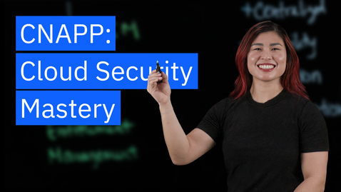 Thumbnail for What is Cloud-Native Application Protection Platforms (CNAPP)?