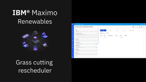 Thumbnail for Grass cutting scheduler in IBM Maximo Renewables