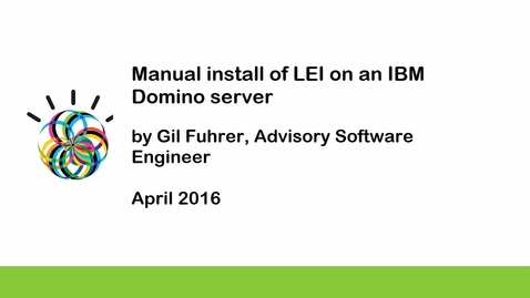 Thumbnail for entry Manually installing LEI on an IBM Domino server