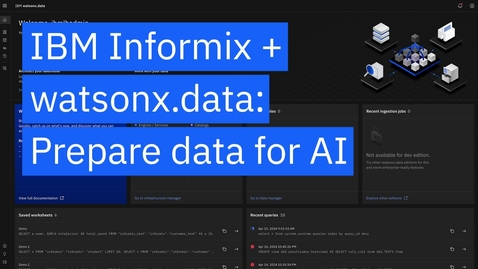 Thumbnail for entry IBM Informix with watsonx.data