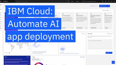 Thumbnail for IBM Cloud: Automate AI app deployments