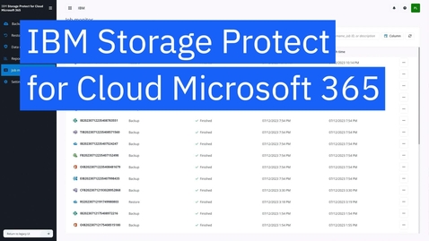 Thumbnail for IBM Storage Protect for Cloud Microsoft 365 demo