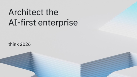Thumbnail for 1018_Architect the AI-first enterprise