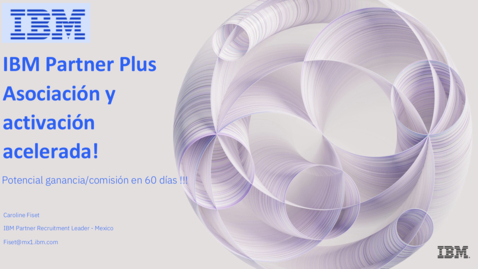 Thumbnail for IBM Partner Plus - Asociación y  activación acelerada!