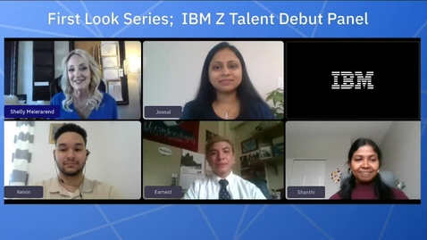 Thumbnail for entry IBM Z Global Skills Acclerator Program First Look Series; Panel Interview with Shelly Meierarend and IBM Z Pre-Apprentices