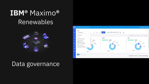 Thumbnail for Data governance in IBM Maximo Renewables