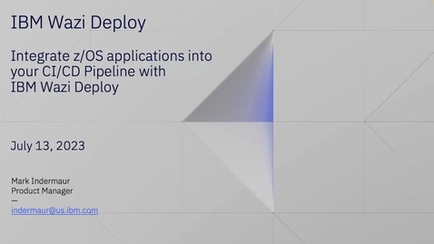 Thumbnail for Integrate your z/OS applications into your CI/CD Pipeline with IBM Wazi Deploy