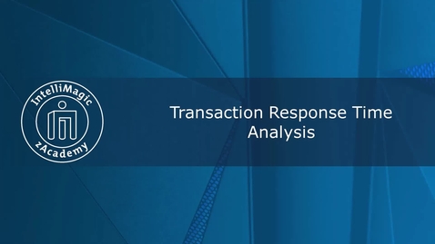 Thumbnail for CICS Transaction Response Time Analysis